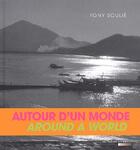Couverture du livre « Autour d'un monde ; around a world » de Tony Soulie aux éditions Au Meme Titre