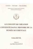 Couverture du livre « Le concept de création continuée dans l'histoire de la pensée occidentale » de Fabien Revol aux éditions Vrin