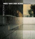 Couverture du livre « Mies Van Der Rohe Pabello Reflections » de Rovira J M C aux éditions Triangle Postals