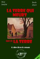 Couverture du livre « La terre qui meurt » de Rene Bazin aux éditions Ink Book