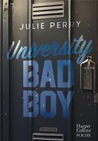 Couverture du livre « University Bad Boy » de Julie Perry aux éditions Harpercollins