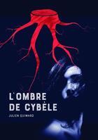 Couverture du livre « L'ombre de Cybèle » de Julien Guimard aux éditions Kobo By Fnac