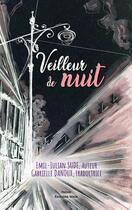 Couverture du livre « Veilleur de nuit » de Emil-Iulian Sude et Gabrielle Danoux aux éditions Editions Maia