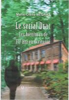 Couverture du livre « Le serial Drac ; les aventures de Fu-Hsi en Occitanie » de Marie-Claire Hegray aux éditions Claire Lorrain