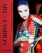 Couverture du livre « Art X fashion : fashion inspired by art » de Valerie Steele et Nancy Hall-Duncan aux éditions Rizzoli