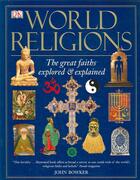 Couverture du livre « World religions - the great faiths explored and explained » de John Bowker aux éditions Dorling Kindersley Uk