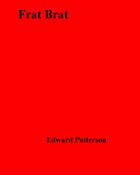 Couverture du livre « Frat Brat » de Edward Patterson aux éditions Disruptive Publishing