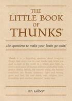 Couverture du livre « The Little Book of Thunks » de Gilbert Ian aux éditions Crown House Digital