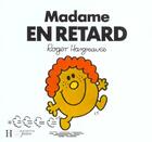 Couverture du livre « Madame En Retard » de Roger Hargreaves aux éditions Le Livre De Poche Jeunesse