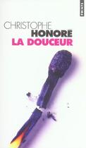 Couverture du livre « La douceur » de Honore Christophe / aux éditions Points