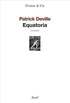 Couverture du livre « Equatoria » de Patrick Deville aux éditions Seuil