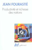 Couverture du livre « Productivité et richesse des nations » de Jean Fourastie aux éditions Gallimard