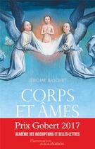 Couverture du livre « Corps et âmes. Une histoire de la personne au Moyen Âge » de Jerome Baschet aux éditions Flammarion