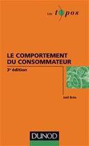 Couverture du livre « Le comportement du consommateur (3e édition) » de Joel Bree aux éditions Dunod