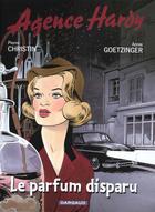 Couverture du livre « Agence Hardy Tome 1 : le parfum disparu » de Pierre Christin et Annie Goetzinger aux éditions Dargaud