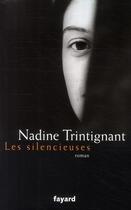 Couverture du livre « Les silencieuses » de Nadine Trintignant aux éditions Fayard