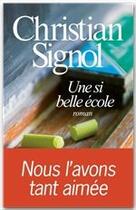 Couverture du livre « Une si belle école » de Christian Signol aux éditions Albin Michel