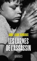 Couverture du livre « Les larmes de l'assassin » de Anne-Laure Bondoux aux éditions Pocket