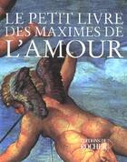 Couverture du livre « Le petit livre des maximes de l'amour » de  aux éditions Rocher