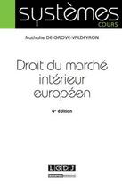 Couverture du livre « Droit du marché intérieur européen (4e édition) » de Nathalie De Grove-Valdeyron aux éditions Lgdj
