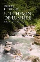 Couverture du livre « Un chemin de lumière » de Bruno Curienne aux éditions Lethielleux