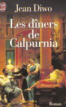 Couverture du livre « Diners de calpurnia (les) » de Jean Diwo aux éditions J'ai Lu