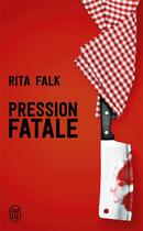 Couverture du livre « Pression fatale » de Rita Falk aux éditions J'ai Lu