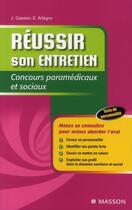 Couverture du livre « Réussir son entretien ; concours paramédicaux et sociaux » de Allegre-E+Gassier-J aux éditions Elsevier-masson