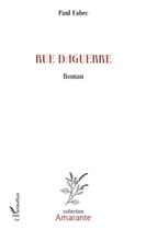 Couverture du livre « Rue Daguerre » de Paul Fabre aux éditions L'harmattan