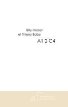 Couverture du livre « A1 2 c4 » de Baize/Blackman aux éditions Editions Le Manuscrit