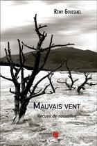 Couverture du livre « Mauvais vent » de Remy Gouesmel aux éditions Editions Du Net