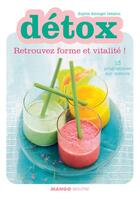 Couverture du livre « Détox ; retrouvez forme et vitalité ! » de Sophie Schlogel Delafon aux éditions Mango