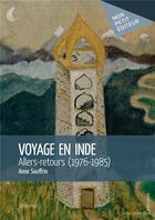 Couverture du livre « Voyage en Inde ; allers-retours (1976-1985) » de Anne Souffrin aux éditions Mon Petit Editeur