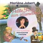 Couverture du livre « Marlène Jobert raconte la Petite Fille aux Allumettes » de Marlene Jobert aux éditions Glenat Jeunesse