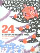 Couverture du livre « 24 pingouins avant Noël : un livre-calendrier de l'avent » de Joelle Jolivet et Jean-Luc Fromental aux éditions Naive