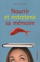 Couverture du livre « Nourrir et entretenir sa mémoire » de Marie-Claude Patron aux éditions Anagramme