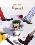 Couverture du livre « Bisous ? » de Rowe John aux éditions Mineditions