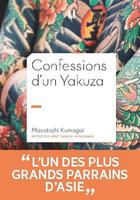 Couverture du livre « Confessions d'un yakuza » de Masatoshi Kumagai aux éditions La Manufacture De Livres