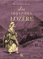 Couverture du livre « Les légendes de Lozère » de Jules Barbot aux éditions Communication Presse Edition