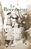 Couverture du livre « Le recenseur » de Michele Dassas aux éditions Marivole Editions