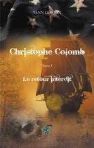 Couverture du livre « Christophe Colomb ; le retour interdit » de Leroux Yann aux éditions Faralonn