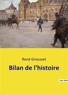 Couverture du livre « Bilan de l'histoire » de Rene Grousset aux éditions Culturea