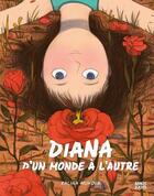Couverture du livre « Diana, d'un monde à l'autre » de Kalina Muhova aux éditions Bande D'ados