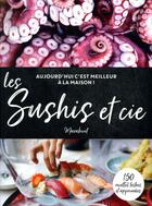 Couverture du livre « Les sushis et cie » de  aux éditions Marabout