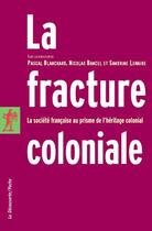 Couverture du livre « La fracture coloniale » de  aux éditions La Decouverte