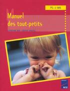 Couverture du livre « Manuel des tout-petits ps 2ans » de Bon/Chauvel aux éditions Retz
