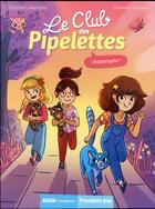 Couverture du livre « Le club des Pipelettes Tome 3 : chatastrophe ! » de Orianne Lallemand et Florence Guittard aux éditions Auzou