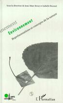 Couverture du livre « Environnement : Représentation et concepts de la nature » de Bernard Roussel aux éditions L'harmattan
