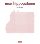 Couverture du livre « Mon hippopotame petit format » de Janik Coat aux éditions Autrement