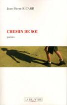 Couverture du livre « Chemin de soi » de Jean-Pierre Ricard aux éditions La Bruyere